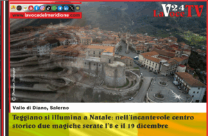 Teggiano si illumina a Natale nell’incantevole centro storico due magiche serate l’8 e il 19 dicembre
