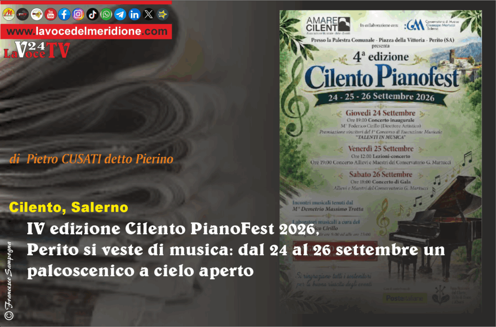 IV edizione Cilento PianoFest 2026, Perito si veste di musica dal 24 al 26 settembre un palcoscenico a cielo aperto