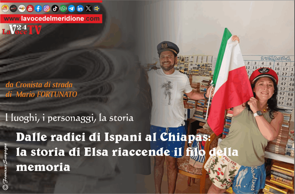 ​Dalle radici di Ispani al Chiapas la storia di Elsa riaccende il filo della memoria