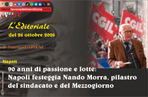 90 anni di passione e lotte Napoli festeggia Nando Morra, pilastro del sindacato e del Mezzogiorno
