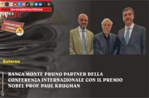 BANCA MONTE PRUNO PARTNER DELLA CONFERENZA INTERNAZIONALE CON IL PREMIO NOBEL PROF. PAUL KRUGMAN