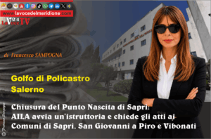 Chiusura del Punto Nascita di Sapri AILA avvia un’istruttoria e chiede gli atti ai Comuni di Sapri, San Giovanni a Piro e Vibonati