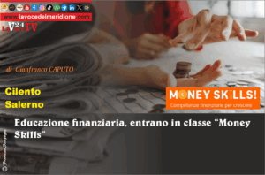 Educazione finanziaria, entrano in classe “Money Skills