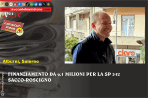 FINANZIAMENTO DA 6,1 MILIONI PER LA SP 342 SACCO-ROSCIGNO