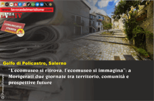 L’ecomuseo si ritrova, l’ecomuseo si immagina a Morigerati due giornate tra territorio, comunità e prospettive future