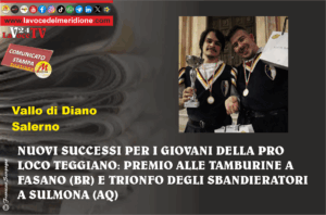 NUOVI SUCCESSI PER I GIOVANI DELLA PRO LOCO TEGGIANO PREMIO ALLE TAMBURINE A FASANO (BR) E TRIONFO DEGLI SBANDIERATORI A SULMONA (AQ)