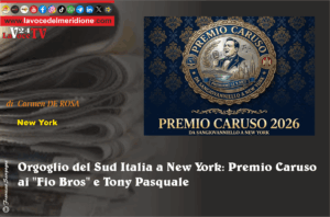 Orgoglio del Sud Italia a New York Premio Caruso ai Fio Bros e Tony Pasquale 