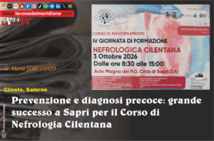 Prevenzione e diagnosi precoce grande successo a Sapri per il Corso di Nefrologia Cilentana