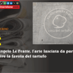Sant’Angelo Le Fratte, l’arte lasciata da parte per inseguire la favola del tartufo
