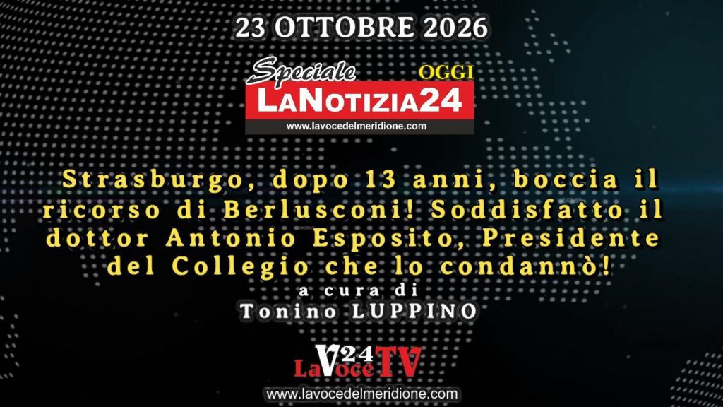 Speciale LaNotizia24OGGI del 23 OTTOBRE 2026 - Sentenza CEDU Berlusconi-Miniatura