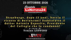 Speciale LaNotizia24OGGI del 23 OTTOBRE 2026 - Sentenza CEDU Berlusconi-Miniatura